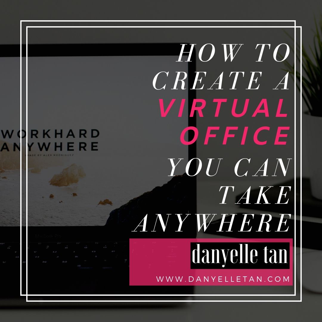 Work From Home Tips: How To Create A Virtual Office You Can Take Anywhere