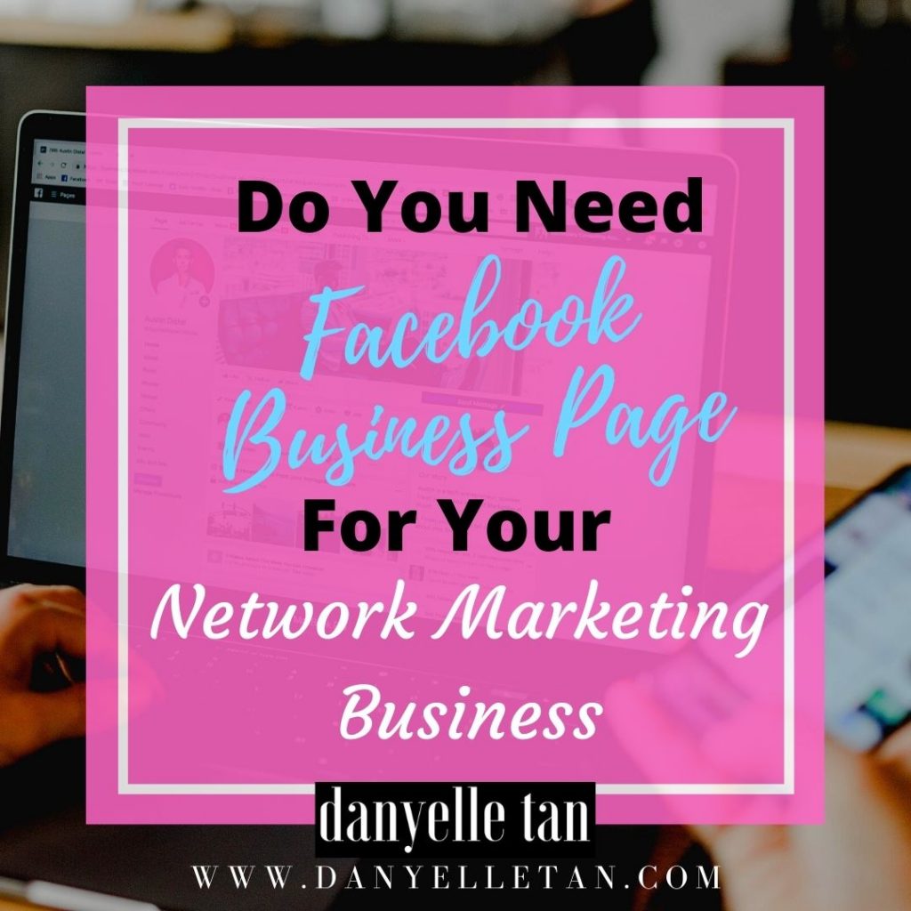 Work From Home Tips: Do You Need Facebook Business Page For Your Network Marketing Business