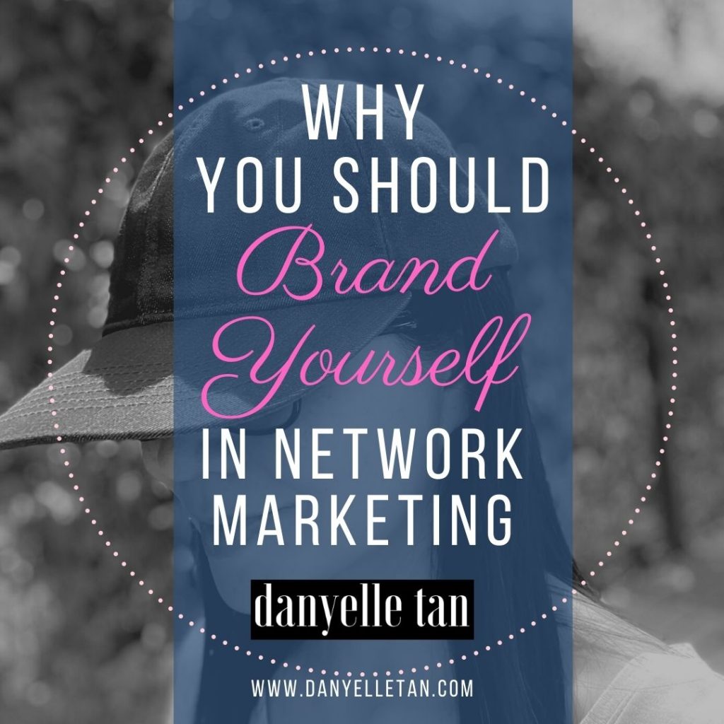 Work From Home Tips: Why You Should Brand Yourself in Network Marketing?